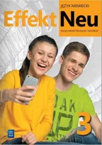 Effekt Neu 3. Język niemiecki. Zeszyt ćwiczeń. Liceum i technikum. Nowa edycja 2023-2025