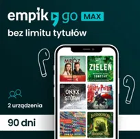 Abonament Empik Go Max na 90 dni