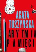 Arytmia pamięci Tuszyńska Agata
