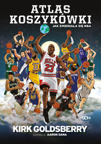 Atlas koszykówki. Jak zmieniała się NBA