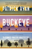 Buckeye. Tajemnica małego miasteczka Patrick Ryan