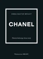Chanel. Historia kultowego domu mody