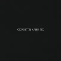 Cigarettes After Sex