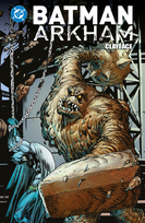 Clayface. Batman Arkham Brubaker Ed, Wein Len, Barr Mike W., Cooke Darwyn, Mignola Mike, Williams III J.H.