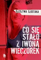 Co się stało z Iwoną Wieczorek