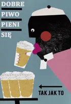 DOBRE PIWO PIENI SIĘ TAK JAK TO, plakat 50x70 cm,  do domu na ścianę, do ramki, dla dzieci, dekoracja, retro, vintage,  grafika, obrazek, design, niebieski, humor, B2