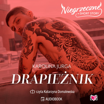 Drapieżnik. Niegrzeczne short story - audiobook