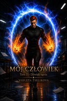 Dźwięk ognia. Mój człowiek. Tom 3 - ebook EPUB