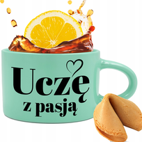 FILIŻANKA Miętowa Prezent Dzień Nauczyciela | UCZĘ Z PASJĄ + Ciastko Wróżba
