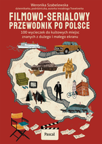 Filmowo-serialowy przewodnik po Polsce