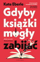Gdyby książki mogły zabijać