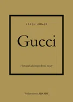 Gucci. Historia kultowego domu mody