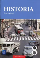 Historia 8. Zeszyt ćwiczeń. Szkoła podstawowa