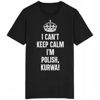 I Can't Keep Calm Koszulka Polak Polska Pl Polish