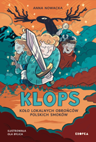 KLOPS. Koło Lokalnych Obrońców Polskich Smoków