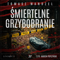 Komisarz Oczko. Śmiertelne grzybobranie. Tom 38 - audiobook