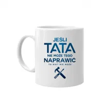 Kubek ceramiczny Prezent na dzień ojca dla taty Koszulkowy Jeśli tata nie może tego naprawić, to nikt nie może, 8,2x9,5 cm
