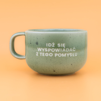 Kubek do kawy z napisem 'Idź się wyspowiadać z tego pomysłu'