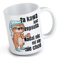 Kubek leniwca ta kawa jest zepsuta leniwiec leń leniuch nierób obibok kawka