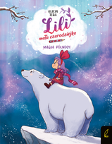 Magia północy. Lili, mała czarodziejka. Tom 4