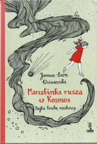Marcelinka rusza w Kosmos. Bajka trochę naukowa W opisie