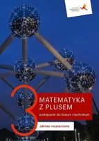 Matematyka z plusem. Podręcznik. Klasa 3. Liceum, technikum. Zakres rozszerzony
