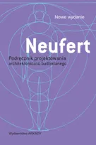 Neufert. Podręcznik projektowania architektoniczno budowlanego