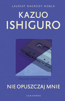 Nie opuszczaj mnie Ishiguro Kazuo