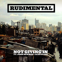 Not Giving in Rudimental, John Newman, Alex Clare