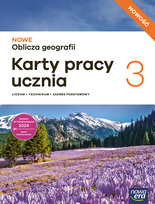Nowe Oblicza Geografii Zakres podstawowy cz. 3 Karty pracy ucznia
