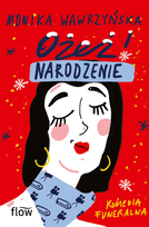 Ożeż! Narodzenie