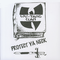 Protect Ya Neck Wu-Tang Clan