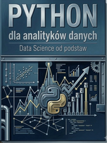 Pyton dla analityków danych Data Science od podstaw - ebook PDF Błoński Bruno