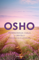 Równowaga ciała i umysłu Osho
