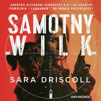 Samotny wilk - audiobook Driscoll Sara