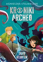Skarb Atlantów. Kroniki Archeo. Tom 2
