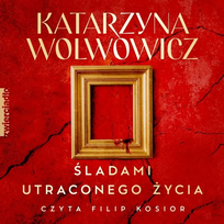 Śladami utraconego życia. Rupert Ogrodnik. Tom 3 - audiobook