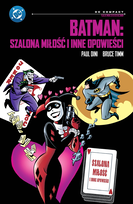 Szalona miłość i inne opowieści. Batman