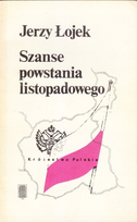 Szanse Powstania Listopadowego Łojek Jerzy