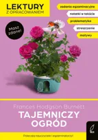 Tajemniczy ogród. Lektura z opracowaniem. Masz zdane!