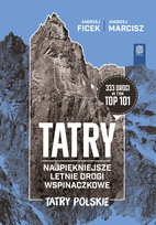 Tatry. Najpiękniejsze letnie drogi wspinaczkowe. Tatry Polskie