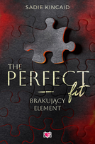 The Perfect Fit. Brakujący element - ebook EPUB