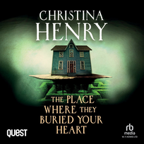 The Place Where They Buried Your Heart - audiobook Henry Christina