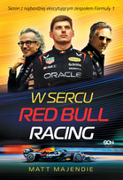 W sercu Red Bull Racing. Sezon z najbardziej ekscytującym zespołem Formuły 1