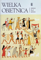 Wielka Obietnica Biblia dla dzieci Opracowanie zbiorowe