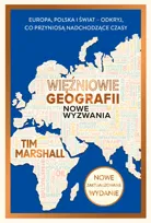 Więźniowie geografii. Nowe wyzwania