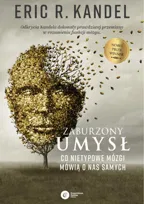 Zaburzony umysł. Co nietypowe mózgi mówią o nas samych