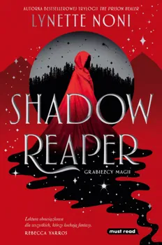 Grabieżcy magii. Shadow Reaper. Tom 1