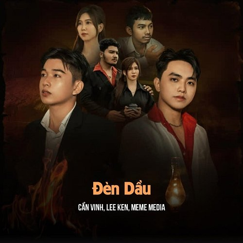 Đèn Dầu MeMe Media, Lee Ken, Cần Vinh