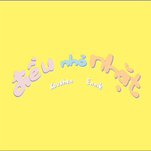 Điều nhỏ nhặt Koushen & Ennik